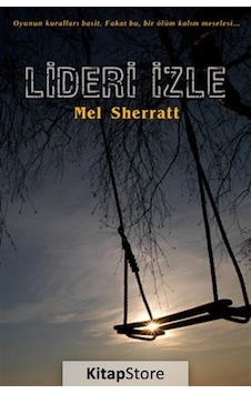 Lideri İzle - Mel Sherratt - Hyperion Kitap Lideri İzle - Mel Sherratt - Hyperion Kitap