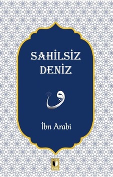 Salihsiz Deniz - Muhyiddin İbnü'l Arabi - Ehil Salihsiz Deniz - Muhyiddin İbnü'l Arabi - Ehil