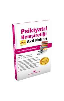 Psikiyatri Hemşireliği Akıl Notları Psikiyatri Hemşireliği Akıl Notları
