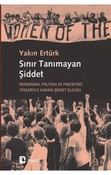 Sınır Tanımayan Şiddet - Yakın Ertürk - Metis Yayınları Sınır Tanımayan Şiddet - Yakın Ertürk - Metis Yayınları