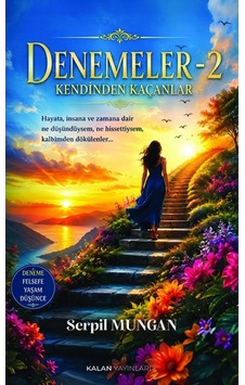 Denemeler - 2 - Kendinden Kaçanlar