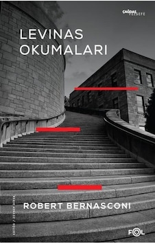 Levinas Okumaları - Robert Bernasconi - Fol Kitap Levinas Okumaları - Robert Bernasconi - Fol Kitap