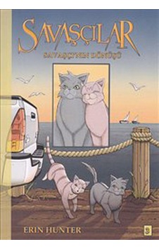 Savaşçılar 3 - Savaşçı'nın Dönüşü - Erin Hunter - Desen Yayınları