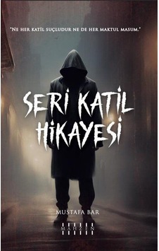 Seri Katil Hikayesi - Mustafa Bar - Mahzen Seri Katil Hikayesi - Mustafa Bar - Mahzen