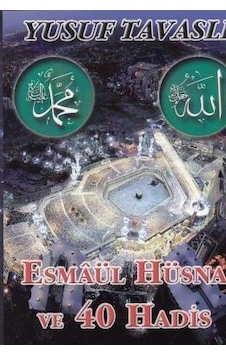 Esmaül Hüsna Ve 40 Hadisi Şerif Cep Boy Yusuf Tavaslı Esmaül Hüsna Ve 40 Hadisi Şerif Cep Boy Yusuf Tavaslı