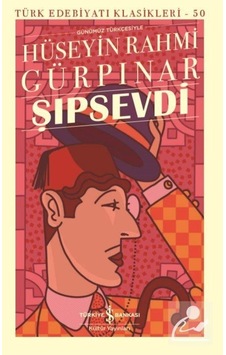 Şıpsevdi / Hüseyin Rahmi Gürpınar N11.2601 Şıpsevdi / Hüseyin Rahmi Gürpınar N11.2601
