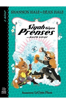 Siyah Giyen Prenses Ve Banyo Savaşı / Shannon Hale Siyah Giyen Prenses Ve Banyo Savaşı / Shannon Hale