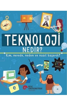 Teknoloji Nedir Kim, Nerede, Neden Ve Nasıl Başardı Teknoloji Nedir Kim, Nerede, Neden Ve Nasıl Başardı