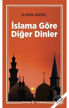 Islama Göre Diğer Dinler Islama Göre Diğer Dinler