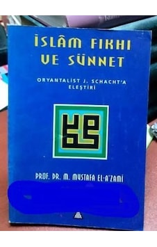 İslam Fıkhı ve Sünnet - Prof.Dr.M.Mustafa El-Azami - İz Yayınları
