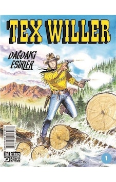 Tex Willer Sayı 1 - Dağdaki Esirler - Pasquale Ruju - Lal Tex Willer Sayı 1 - Dağdaki Esirler - Pasquale Ruju - Lal