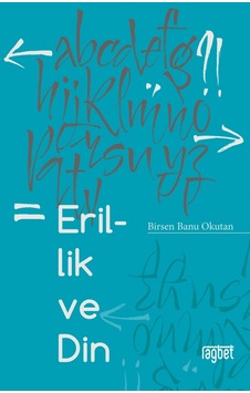Erillik ve Din - Birsen Banu Okutan - Rağbet Yayınları Erillik ve Din - Birsen Banu Okutan - Rağbet Yayınları