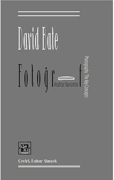 Fotoğraf - Anahtar Kavramlar - David Bate - Deki Yayınevi