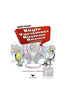 Böyle Yarışmacı Düşman Başına Günçe Yayınları  -  Günçe Yayınları