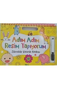 Adım Adım Resim Yapıyorum / Silinebilir Etkinlik Kitabım Sarı... Adım Adım Resim Yapıyorum / Silinebilir Etkinlik Kitabım Sarı...