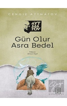 Gün Olur Asra Bedel Ketebe Yayınları - Ketebe Yayınları