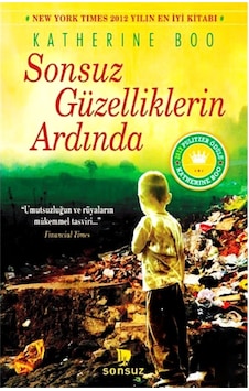 Sonsuz Güzelliklerin Ardında - Katherine Boo Boo - Sonsuz Kitap Sonsuz Güzelliklerin Ardında - Katherine Boo Boo - Sonsuz Kitap
