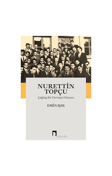 Nurettin Topçu / Emin Işık 9789759959432 Nurettin Topçu / Emin Işık 9789759959432