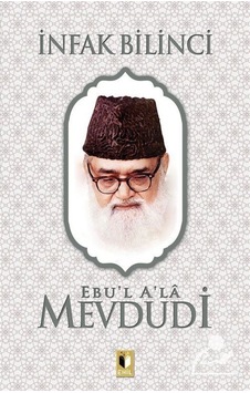 İnfak Bilinci ebu'l Ala Mevdudi / Ebu'l Ala Mevdudi İnfak Bilinci ebu'l Ala Mevdudi / Ebu'l Ala Mevdudi