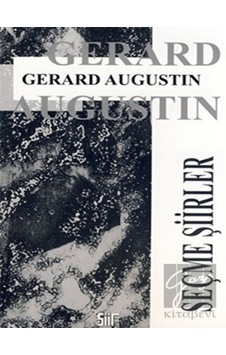 Seçme Şiirler - Gerard Augustin - Şiirden Yayınları Seçme Şiirler - Gerard Augustin - Şiirden Yayınları
