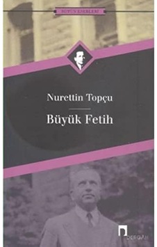 Büyük Fetih: Bütün Eserleri 11 Büyük Fetih: Bütün Eserleri 11