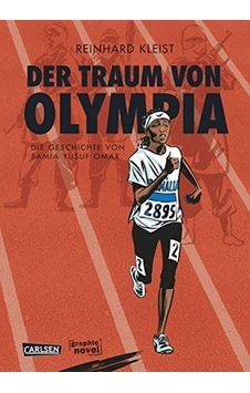 Der Traum Von Olympia: Die Geschichte Von Samia Yusuf Omar Der Traum Von Olympia: Die Geschichte Von Samia Yusuf Omar
