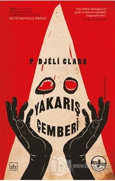 Yakarış Çemberi - P. Djeli Clark - İthaki Yayınları