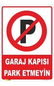 GARAJ KAPISI PARK ETMEYİN LEVHASI GARAJ KAPISI PARK ETMEYİN LEVHASI