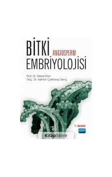 Bitki Angiosperm Embriyolojisi - Meral Ünal - Nobel Akademik Yayıncılık Bitki Angiosperm Embriyolojisi - Meral Ünal - Nobel Akademik Yayıncılık