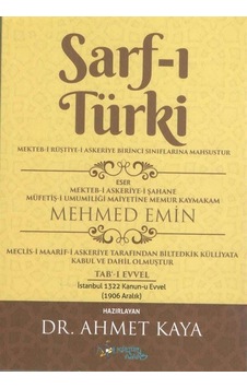 Sarf-ı Türki - Mekteb-i Rüştiye-i Askeriye Birinci Sınıflarına Mahsustur - Mehmed Emin - Kültür Ajans Tanıtım ve Organizasyo