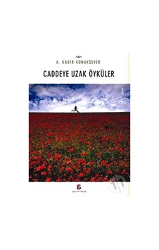 Caddeye Uzak Öyküler Caddeye Uzak Öyküler