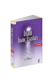 İslam İnanç Esasları El Kitabı  - Muammer Esen  -  Temel Yeşilyurt  - Grafiker Yayınları
