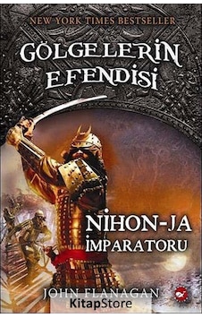 Nihon-Ja İmparatoru / Gölgelerin Efendisi -10 / John  Flanagan