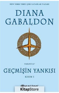 Kitapstore Geçmişin Yankısı Kısım 1 / Diana Gabaldon Kitapstore Geçmişin Yankısı Kısım 1 / Diana Gabaldon