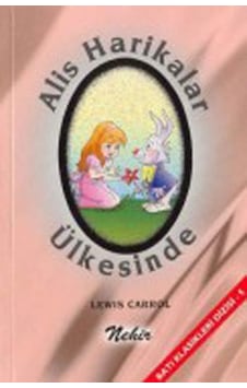 Alis Harikalar Diyarında - Levis Carrol - Nar Yayınları Alis Harikalar Diyarında - Levis Carrol - Nar Yayınları