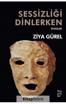 Sessizliği Dinlerken - Ziya Gürel - Sözcükler