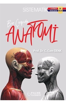 Bir Çırpıda Anatomi Sistematik İki Dilde / C. Cem Denk Bir Çırpıda Anatomi Sistematik İki Dilde / C. Cem Denk