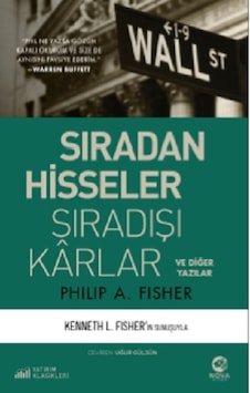 Sıradan Hisseler Sıradışı Karlar ve Diğer Yazılar - Philip A. Fisher - Nova Kitap Sıradan Hisseler Sıradışı Karlar ve Diğer Yazılar - Philip A. Fisher - Nova Kitap