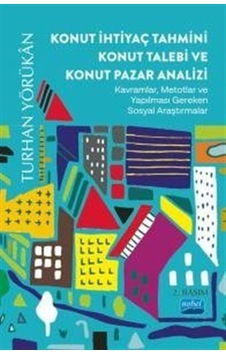 Konut İhtiyaç Tahmini Konut Talebi Ve Konut Pazar Analizi - Ka... Konut İhtiyaç Tahmini Konut Talebi Ve Konut Pazar Analizi - Ka...