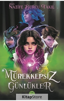 Mürekkepsiz Günlükler / Doç.Dr. Nazife Burcu Takıl