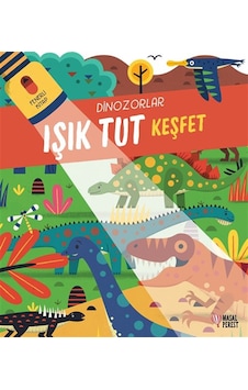 Işık Tut Keşfet Dinozorlar & Fenerli Kitap / Anonim Işık Tut Keşfet Dinozorlar & Fenerli Kitap / Anonim