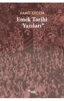 Emek Tarihi Yazıları Emek Tarihi Yazıları