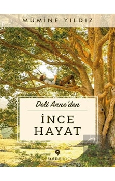 İnce Hayat - Mümine Yıldız - Tuti Kitap İnce Hayat - Mümine Yıldız - Tuti Kitap
