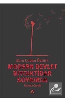 Modern Devlet Biyoiktidar Soykırım / Ebru Çoban Öztürk 9789752500273