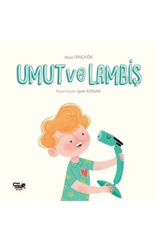 Umut ve Lambiş - Ayça Dinçkök - Tekir Kitap Umut ve Lambiş - Ayça Dinçkök - Tekir Kitap