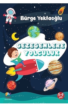 Gezegenlere Yolculuk / Bürge Yektaoğlu Gezegenlere Yolculuk / Bürge Yektaoğlu