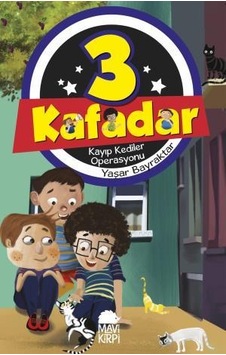 3 Kafadar - Kayıp Kediler  Operasyonu