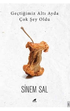 Geçtiğimiz Altı Ayda Çok şey Oldu - Sinem Sal - Karakarga Geçtiğimiz Altı Ayda Çok şey Oldu - Sinem Sal - Karakarga