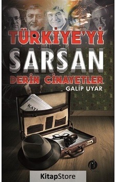 Türkiye'yi Sarsan Derin Cinayetler - Galip Uyar - Herdem Kitap