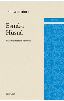 Esma-i Hüsna / Ekrem Demirli Esma-i Hüsna / Ekrem Demirli